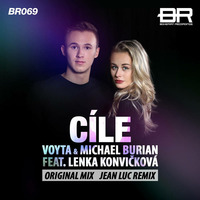 Voyta &amp; Michael Burian feat. Lenka Konvičková -  Cíle (Jean Luc Remix - Radio Edit) by Jean Luc
