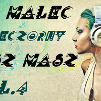 Dj Malec - Wieczorny Misz Masz Vol.4 by Malec