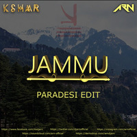 KSHMR - Jammu - Paradesi Edit - ARN by ARN - OFFICIAL