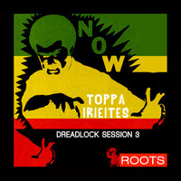 Dreadlock Session vol. 3 - Jabba Roots by King Toppa IrieItes