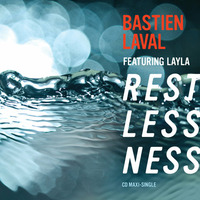Bastien Laval feat Layla - Restlessness (Radio Edit) by Bastien Laval