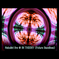 Nebulist live @ IN THEORY (Future Basslines) by Nebulist