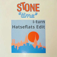 Stone - Time (i-turn Hatseflats Edit) by Timothy Wildschut