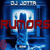 PODCAST 02#Dj Jotta - Rumors (EDM Sessions May 2015) by jotta march