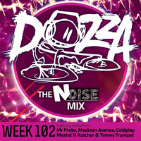 DJ Dozza The Noise Week 102 by Dozza