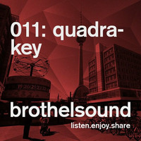 Quadrakey - Brothel Sound 011 Exclusive Podcast by Quadrakey