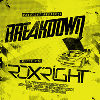 Roxright_-_Breakdown Promo Mix by Roxright