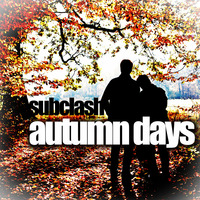 Subclash - Autumn Days  [www.subclash.com] by Subclash