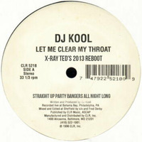 Let Me Clear My Throat - 2013 Re-Boot ***Free Download*** by X-Ray Ted