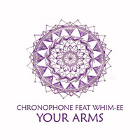 Whim-Ee - Chronophone  -  Between Your Arms by Mika Ayeko