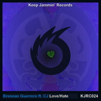 Brennan Guerrero ft. CJ ~ Love/Hate (KJR Exclusive) by Keep Jammin' Records