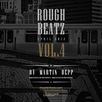 MARTIN DEPP 'Rough Beatz' vol.04 (April 2014) by Martin Depp