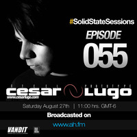 Cesar Lugo - Solid State Sessions 055 by cesarlugo