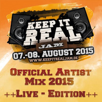 KEEP IT REAL JAM 2015 -OFFICIAL Artist Mix - LIVE EDITION by Keep It Real Jam