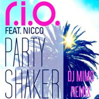 R.I.O Feat. Nicco- Party Shaker (Extended Mix)- DJ MIMO by Asif Ahmed Mimo