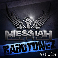 Hardtunez 13 Mixed By Messiah Inc. by Messiah Inc.