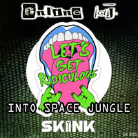 LET'S GET RIDICULOUS INTO THE SPACE JUNGLE - ONLINE DJ EDIT by ONLINE DJ