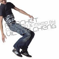 Ricochet: mixed and compiled by Victor Cheng  (2004) by Victor Cheng