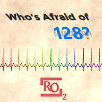 RO2 - Who's Afraid of 128 Vol. 7 by RO2
