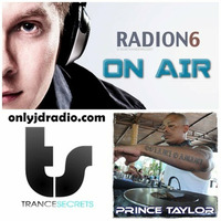 Trance Secrets 008 with Prince Taylor &amp; Guest Radion6 by Prince Taylor