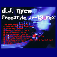 D.J. NYCE - FREESTYLE 7 (JR-13 MIX) by DaRealDjNyce