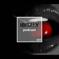Ibitaly Radio Episode 029 by Ibitalymusic