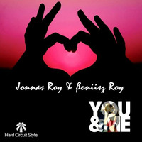 Jonnas Roy &amp; Bonnis Roy - You And Me (AlbertMora Love Edit) by Albert Mora