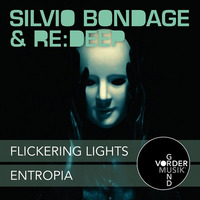 Silvio Bondage &amp; re:deep - Flickering Lights by Vordergrundmusik