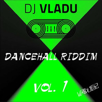 DJ Vladu - Dancehall Riddim vol.1 by Vladu 82