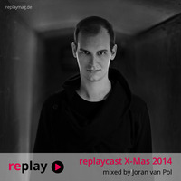 replaycast X-Mas 2014 - Joran van Pol by replaymag.de