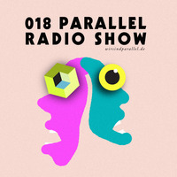 Parallel Radio Show 018 by Daniela La Luz & LAPIEN aka METROPOLIS by Parallel Berlin