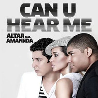 Altar & Amannda - Can U Hear Me (Manny Lehman Mix) by AmanndaOficial