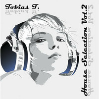 Tobias T. House Selection Vol.2 03/14 by TobiasT