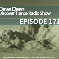Dave Deen - Discover Trance Radio Show 171 by Dave Deen