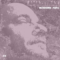Amazetrax - Metronomic People by Amazetrax
