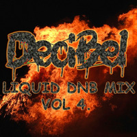DeciBel - Liquid DnB Mix Vol 4 by DeciBel (AUS)