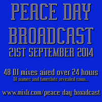 Peaceday Broadcast Mix September 2014 by MisterM