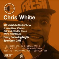 Saturday Night Radio Show Live on Loco LDN 200216 by DJ Chris White