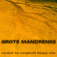THE VITALIAN BROTHERS - GROTE MANDRENKE (Rocket To Rungholt Klapp mix) by LIKEDEELER RECORDINGS