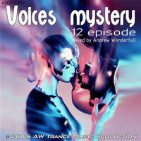 VOICES MYSTERY-012 episode by Andrew Wonderfull