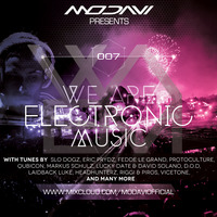 We Are Electronic Music 007 by ModaviOfficial