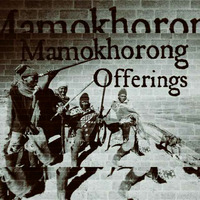 Mamokhorong Offerings Vol.8 by Mamokhorong