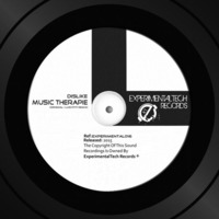 DisLike - Music Therapie (Original+Luis Pitti Remix)OUT NOW !!!! by ExperimentalTech Records