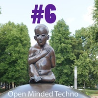Open Minded Techno #6 30.07.2016 by Daniel Wohlfahrt