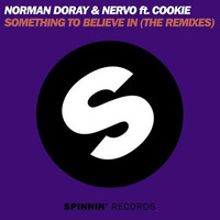Norman Doray & Nervo feat. Cookie - Something To Believe In (Sergio Sotelo Remix) by Sergio Sotelo