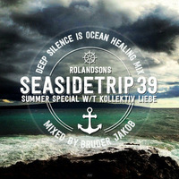 Podcast for Seasidetrip 39 - Deep Silence Is Ocean Healing Mix by Bruder Jakob by Seasidetrip