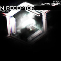 N-receptor - Thiz Iz! [Out on OXYTECH RECORDS] by Nreceptor