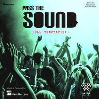 Pass The Sound (vol.3) - Full Temptation by DJ MATCORN