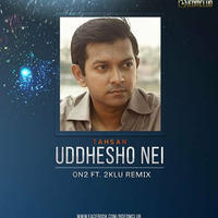 Tahsan - Uddhesho Nei ( ON2 Ft. 2klu Remix ) by ON2