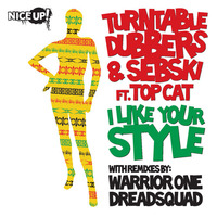 Turntable Dubbers & Sebski - I like your style (ft. Top Cat) Medley promo mix by Turntable Dubbers